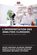 L'Interprétation Des Analyses Cliniques (en Francés)