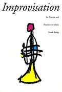 improvisation,its nature and practice in music