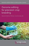 Genome Editing for Precision Crop Breeding (Burleigh Dodds Series in Agricultural Science, 97) (en Inglés)