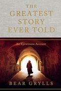 The Greatest Story Ever Told: An Eyewitness Account