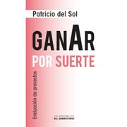 Ganar por Suerte. Evaluación de Proyectos