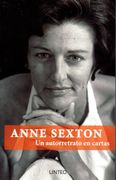 Anne Sexton. Un Autorretrato en Cartas