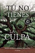 Tú no Tienes la Culpa