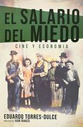 El salario del miedo : cine y economía
