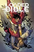 Loaded Bible Volume 2: Blood of My Blood (en Inglés)