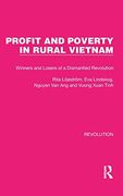 Profit and Poverty in Rural Vietnam: Winners and Losers of a Dismantled Revolution (Routledge Library Editions: Revolution) (en Inglés)