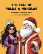The Tale of Yalda & Nicholas: A Journey to Save Light and Hope (en Inglés)