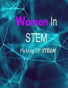 Women in STEM: Picking up STEAM