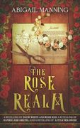 The Rose Realm: A Collection of Retold Flower Tales (en Inglés)