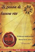 La Ciencia de Hacerse Rico - WALLACE D. WATTLES - E. L. A.