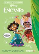 Las Nuevas Aventuras de Encanto Vol. 1: Es Hora de Brillar: The new Adventures of Encanto Vol. 1: