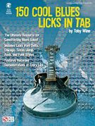 150 Cool Blues Licks in Tab [With CD] (en Inglés)