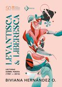 Levantisca & Libresca. Lecturas sobre poesía (1981-2014)