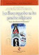 Los Libros Sagrados en las Grandes Religiones "Los Fundamentalismos"