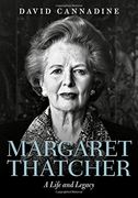 Margaret Thatcher: A Life and Legacy 