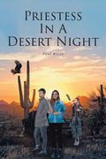 Priestess In A Desert Night (en Inglés)