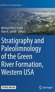 Stratigraphy and Paleolimnology of the Green River Formation, Western USA (en Inglés)