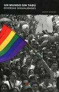 Un Mundo sin Tabu. Diversas Sexualidades
