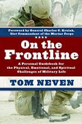 On the Frontline: A Personal Guid for the Physical, Emotional, and Spiritual Challenges of Military Life (en Inglés)