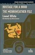 Hostage for a Hood / The Merriweather File (en Inglés)