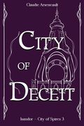 City of Deceit: An Isandor Novel (en Inglés)
