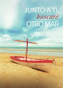 Junto a ti, Buscaré Otro mar (in Spanish)