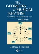 The Geometry of Musical Rhythm: What Makes a "Good" Rhythm Good? , Second Edition (en Inglés)