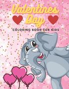 Valentines Day Coloring Book For Kids: ages 4-8 Animals, Construction Vehicles And More (en Inglés)