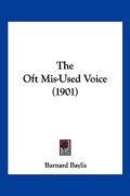 the oft mis-used voice (1901)