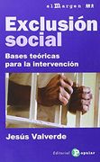 Exclusión Social: Bases Teóricas Para la Intervención
