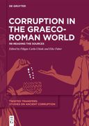 Corruption in the Graeco-Roman World: Re-Reading the Sources (en Inglés)