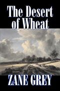 the desert of wheat (en Inglés)