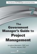 The Government Manager's Guide to Project Management (en Inglés)