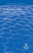 The Mysteries of Mithra: The Definitive Account of a Crucial Historical Moment When a Colorful Oriental Religion Swept Over the Roman Empire (en Inglés)