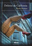 DELIRIOS DE CALIFORNIA (Spanish Edition)