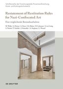 Restatement of Restitution Rules for Nazi-Confiscated Art: Eine Vergleichende Bestandsaufnahme (en Alemán)
