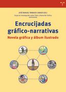 Encrucijadas Gráfico Narrativas. Novela Gráfica y Álbum Ilustrado