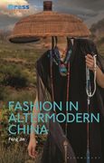 Fashion in Altermodern China (en Inglés)