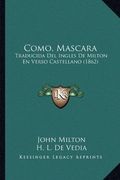 Como, Mascara: Traducida del Ingles de Milton en Verso Castellano (1862)
