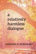 A Relatively Harmless Dialogue (en Inglés)