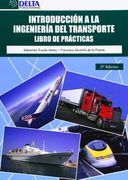 Introducción a la Ingeniería del Transporte: Libro de Prácticas