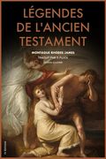 Légendes de l'Ancien Testament (Traduction inédite): Édition illustrée (en Francés)