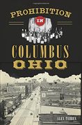 Prohibition in Columbus, Ohio