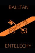 Balltan: Entelechy (en Inglés)