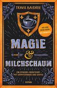 Magie und Milchschaum: Roman (in German)