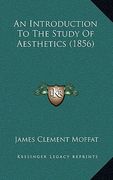 an introduction to the study of aesthetics (1856) (en Inglés)