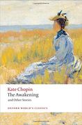 The Awakening: And Other Stories (Oxford World's Classics) 