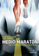 El Metodo Hanson Para Correr el Medio Maraton