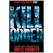 the kill order. james dashner (en Inglés)