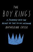 The boy Kings: A Journey Into the Heart of the Social Network (en Inglés)